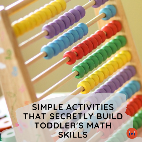 Simple Activities That Secretly Build Toddler's Math Skills